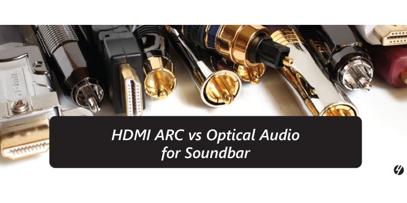 HDMI ARC vs Optical Audio | Soundbar | 4Cabling
